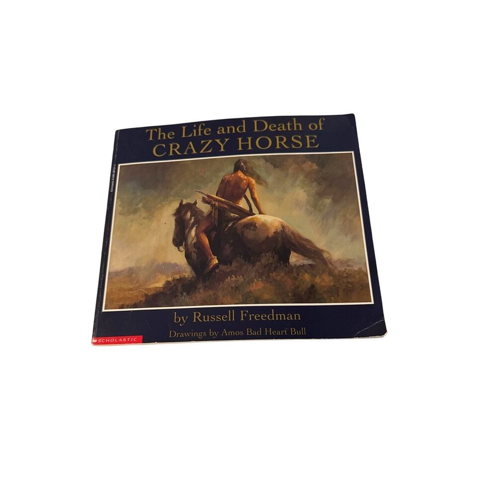 The Life and Death of Crazy Horse Russell Freedman Paperback Book